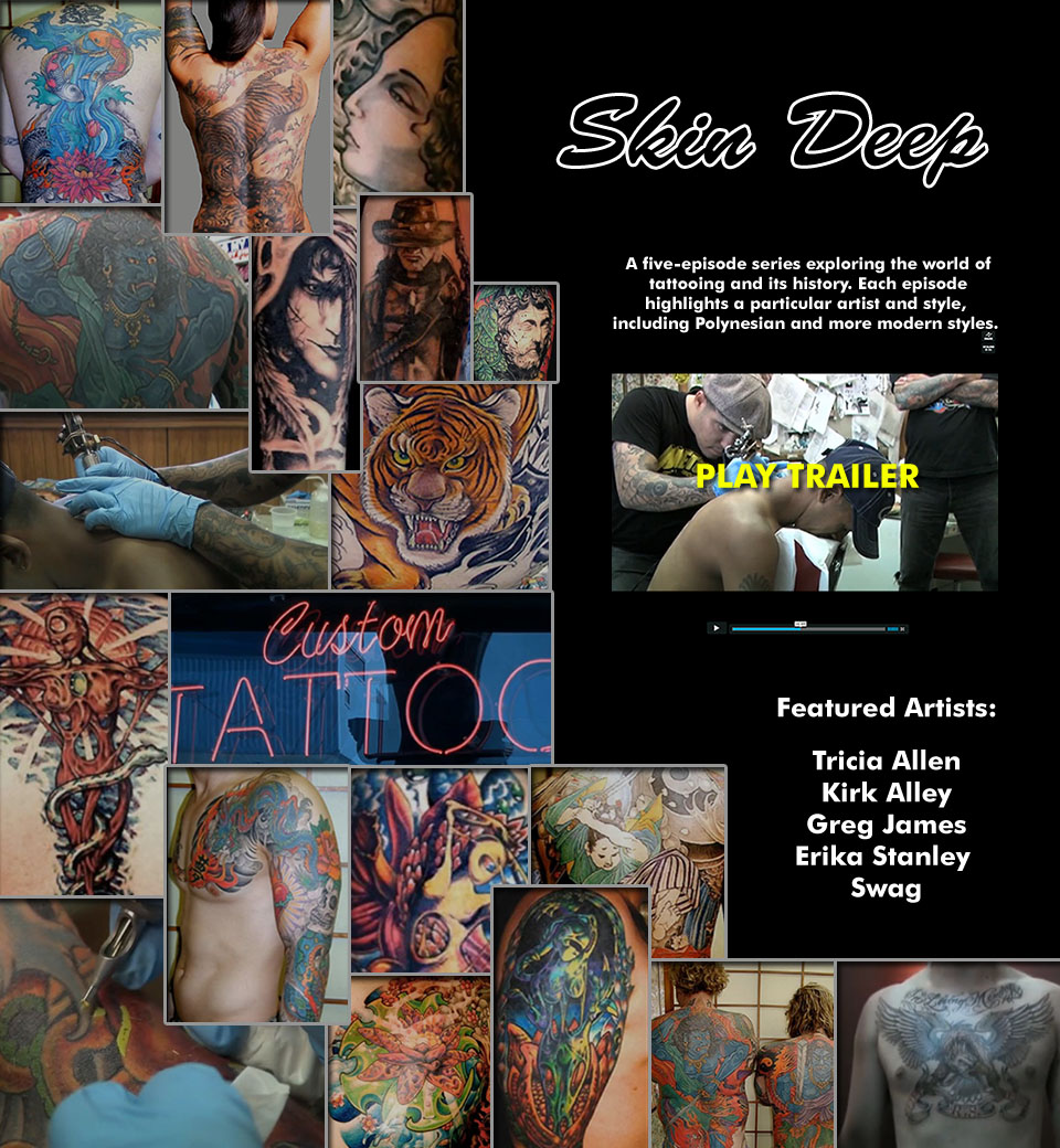 Skin Deep: An exploration of lifetimes of ink.